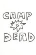画像5: CAL O LINE　"CAMP IS DEAD"  T-SHIRT（WHITE） (5)