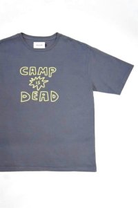 CAL O LINE　"CAMP IS DEAD"  T-SHIRT（CHARCOAL）