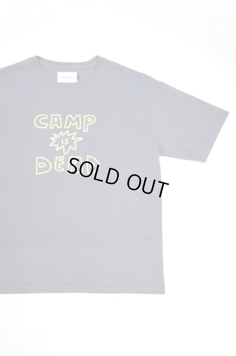 画像1: CAL O LINE　"CAMP IS DEAD"  T-SHIRT（CHARCOAL） (1)